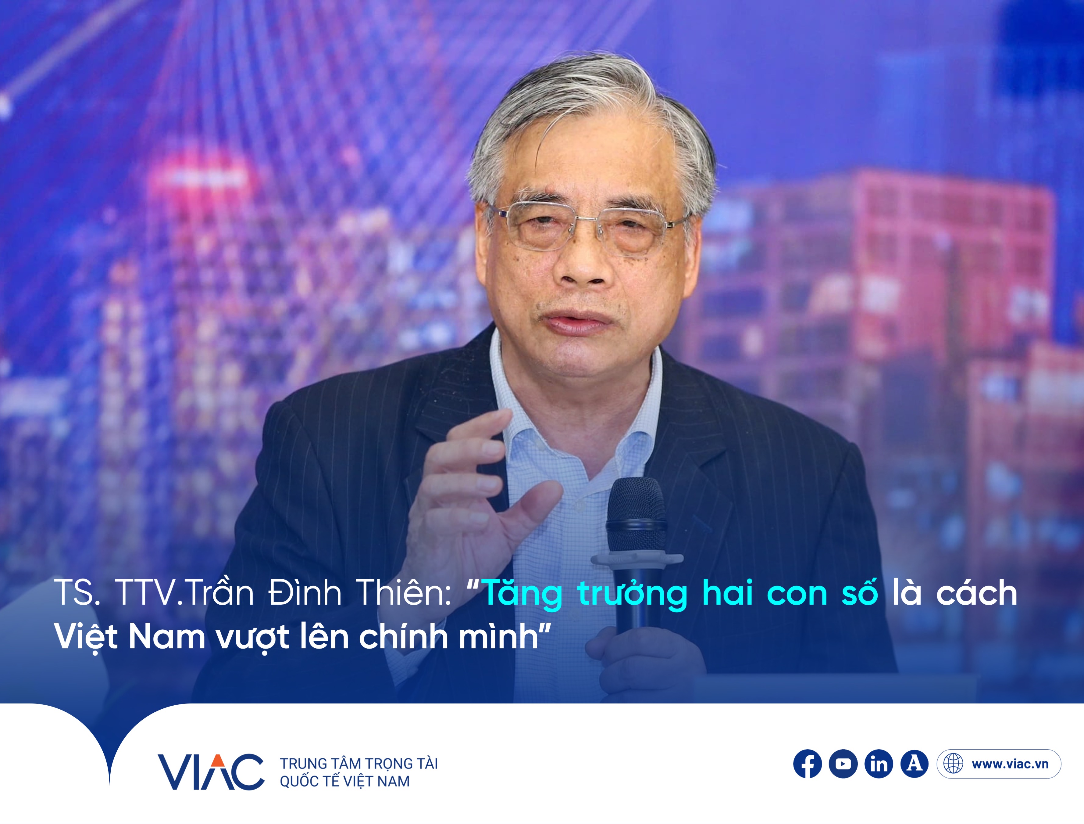 TS. TTV. Trần Đình Thiên: “Tăng trưởng hai con số là cách Việt Nam vượt lên chính mình”